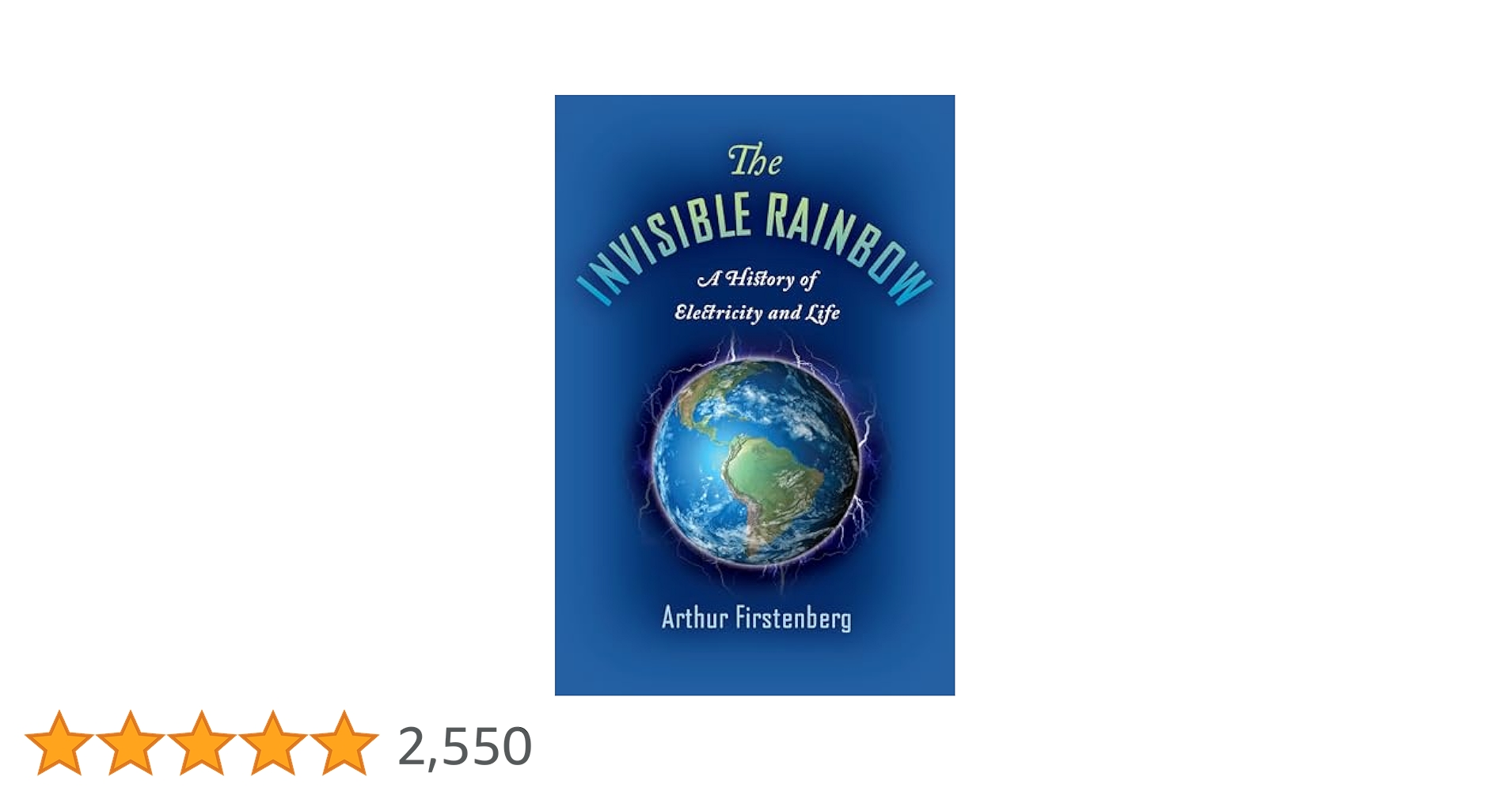Amazon | The Invisible Rainbow: A History of Electricity and